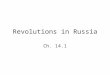 Revolutions in Russia Ch. 14.1 How did the Policies of the Czars help to ignite the full-scale revolution? Autocratic policies – DictoatorialCzars (Alexander