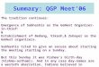 Summary: QGP Meet’06 The tradition continues: Emergence of Subhashis as the GeNext Organizer-in-Chief: & Establishment of Bedang, Vikash,& Zubayer as the