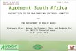 Agrément South Africa PRESENTATION TO THE PARLIAMENTARY PORTFOLIO COMMITTEE FOR THE DEPARTMENT OF PUBLIC WORKS Strategic Plans, Annual Performance Plans