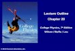 Lecture Outline Chapter 20 College Physics, 7 th Edition Wilson / Buffa / Lou © 2010 Pearson Education, Inc