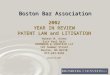 Boston Bar Association 2002 YEAR IN REVIEW PATENT LAW and LITIGATION Robert M. Asher Erik Paul Belt BROMBERG & SUNSTEIN LLP 125 Summer Street Boston, MA