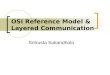 OSI Reference Model & Layered Communication Sritrusta Sukaridhoto