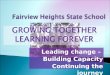 Leading change – Building Capacity Continuing the journey