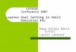 CATESOL Conference 2007 Learner Goal Setting in Adult Education ESL Napa Valley Adult School Laurel Leonard
