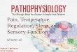 1 Pain, Temperature Regulation, Sleep, and Sensory Function Chapter 15