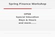 Spring Finance Workshop OPEB Special Education Days & Hours and more……