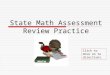 State Math Assessment Review Practice Click to move on to directions