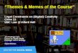 “Themes & Memes of the Course” Legal Constraints on (Digital) Creativity Class 13 UBC Law @ Allard Hall Jon Festinger Q.C. Centre for Digital Media Festinger