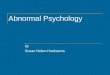 Abnormal Psychology by Susan Nolen-Hoeksema. Chapter 1 Looking at Abnormality