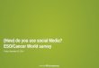 Powered by (How) do you use social Media?ESO/Cancer World survey Friday, November 14, 2014