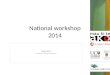 National workshop 2014 DEREK SMITH Te Tapuae o Rehua Consortium