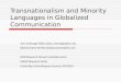 Transnationalism and Minority Languages in Globalized Communication Josu Amezaga-Albizu (josu.amezaga@ehu.es ) Edorta Arana-Arrieta (edorta.arana@ehu.es