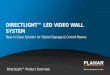 DIRECTLIGHT™ LED VIDEO WALL SYSTEM Best-in-Class Solution for Digital Signage & Control Rooms DirectLight™ Product Overview