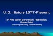 U.S. History 1877-Present 3 rd Nine Week Benchmark Test Review Power Point (use along with Study Guide if needed)