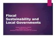 Fiscal Sustainability and Local Governments MFABC FINANCIAL FORUM MARCH 26, 2015 LYNDA GAGNÉ, PHD, CPA(CGA) ASSISTANT PROFESSOR, UNIVERSITY OF VICTORIA