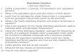 Population Genetics Learning Objectives 1.Define a population, a species, microevolution and population genetics. 2.What is the population gene pool and