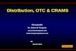 Hale & Tempest Distribution, OTC & CRAMS Chesapeake Dr. Brian W Tempest  brian.tempest@clara.co.uk UK March 2014