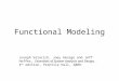 Functional Modeling Joseph Valacich, Joey George and Jeff Hoffer, Essentials of System Analysis and Design, 4 th edition, Prentice Hall, 2009