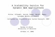 Olston, Ailamaki, Garrod, Maggs, Manjhi, Mowry, Carnegie Mellon University Conference on Innovative Data System Research, 2005 A Scalability Service for
