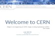 João BENTO BE Department Presentation available at  Welcome to CERN “Magic is not happening at CERN, magic is being explained