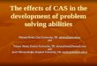 The effects of CAS in the development of problem solving abilities Mehmet Bulut, Gazi University, TR. mbulut@gazi.edu.tr mbulut@gazi.edu.tr and Yılmaz