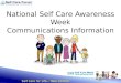 Self Care for Life – Take Control 1 National Self Care Awareness Week Communications Information