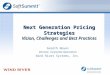 Gareth Noyes Director, Corporate Operations Wind River Systems, Inc. Next Generation Pricing Strategies Vision, Challenges and Best Practices