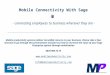 Mobile Connectivity With Sage - connecting employees to business wherever they are - Mobile productivity systems deliver incredible returns to your business