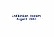 Inflation Report August 2005. Money and asset prices