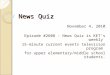 News Quiz November 4, 2010 Episode #2608 - News Quiz is KET’s weekly 15-minute current events television program for upper elementary/middle school students