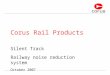 Corus Rail Products Silent Track Railway noise reduction system October 2007