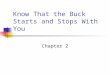 Know That the Buck Starts and Stops With You Chapter 2