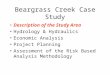 Beargrass Creek Case Study Description of the Study Area Hydrology & Hydraulics Economic Analysis Project Planning Assessment of the Risk Based Analysis