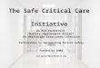 The Safe Critical Care Initiative An HCA-Vanderbilt Quality Improvement Project On Healthcare Associated Infection Partnerships in Implementing Patient