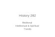History 282 Medieval Intellectual & Spiritual Trends