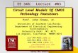 EE 348: Lecture #03 EE 348: Lecture #03 Circuit Level Models Of CMOS Technology Transistors Prof. John Choma, Jr. University of Southern California Department
