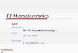 KAVOSHCOM RF Microelectronics RFIC Professor : Dr. Ali Fotowat Ahmady Date: July 16, 2007 Lectures: 1-10 (sections 1-5)