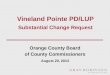 Vineland Pointe PD/LUP Substantial Change Request Orange County Board of County Commissioners August 20, 2013