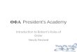 President’s Academy Introduction to Robert’s Rules of Order Newly Revised