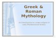 Greek & Roman Mythology An Introduction to a major religion of early Mediterranean history