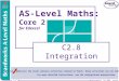 © Boardworks Ltd 2005 1 of 36 © Boardworks Ltd 2005 1 of 36 AS-Level Maths: Core 2 for Edexcel C2.8 Integration This icon indicates the slide contains