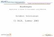 CS 8628 – n-tier Client-ServerArchitectures, Dr. Guimaraes BooKeeper Sridevi Srinivasan CS 8628, Summer 2003 Replication in Pocket PC Environment using