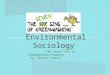 Environmental Sociology The Seven Sins of Greenwashing Products by: Bailey Schultz