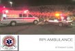 RPI AMBULANCE ATTENDANT CLASS Last Updated by M. O’Donnell, June 2012