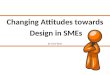 Changing Attitudes towards Design in SMEs by Linzi Ryan
