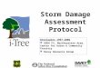 Developers 1997-2006 USDA FS, Northeastern Area, Center for Urban & Community Forestry Davey Resource Group Storm Damage Assessment Protocol