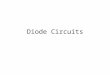 Diode Circuits. Voltage Regulation Rectifier Circuit