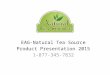 EAG-Natural Tea Source Product Presentation 2015 1-877-345-7832