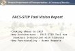 FACS-STIP Tool Vision Report Looking ahead to 2017 New Architecture – FACS-STIP Tool has Seamless Interaction with TransGIS New Functionality – Asset Reports