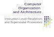 Computer Organization and Architecture Instruction-Level Parallelism and Superscalar Processors